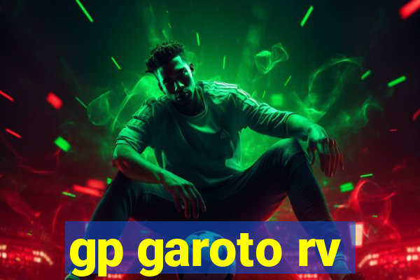 gp garoto rv